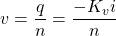\displaystyle v=\frac{q}{n}=\frac{-K_{v}i}{n}