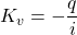 \displaystyle K_v=-\frac{q}{i}
