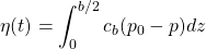 \displaystyle \eta (t)=\int_{0}^{b/2}c_{b}(p_{0}-p)dz